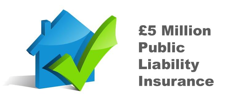 £5 Million Public Liability Insurance